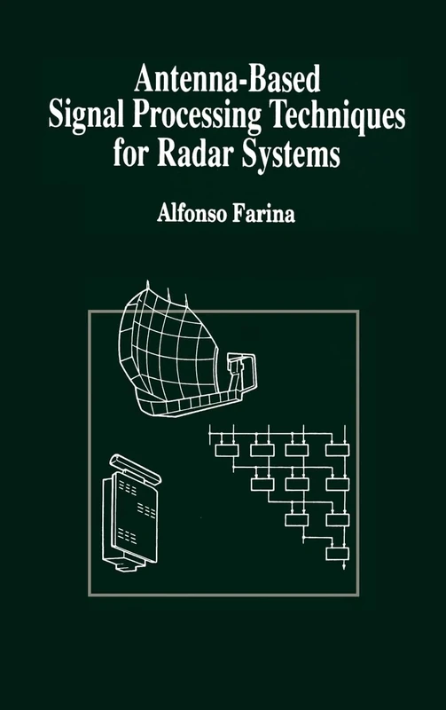 Antenna-based Signal Processing Techniques for Radar Systems (Antennas & Propagation Library)