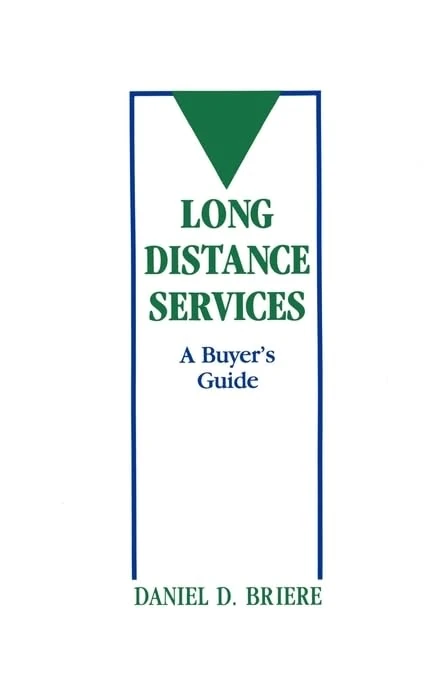 Long Distance Services: A Buyers' Guide (Telecommunications Library)