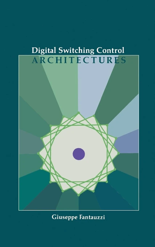 Digital Switching Control Architectures (Telecommunications Library)