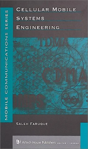 Cellular Mobile Systems Engineering (Artech House Mobile Communications Series)