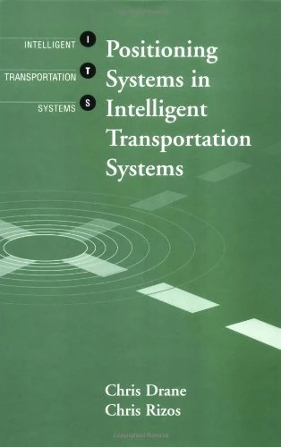 Positioning Systems in Intelligent Transport Systems (Artech House Its Series)
