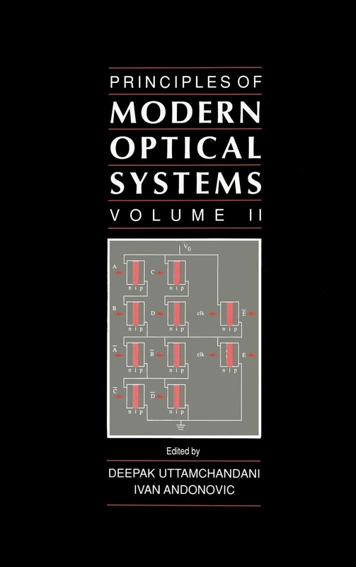Principles of Modern Optical Systems: v. 2 (Optoelectronics Library S.)
