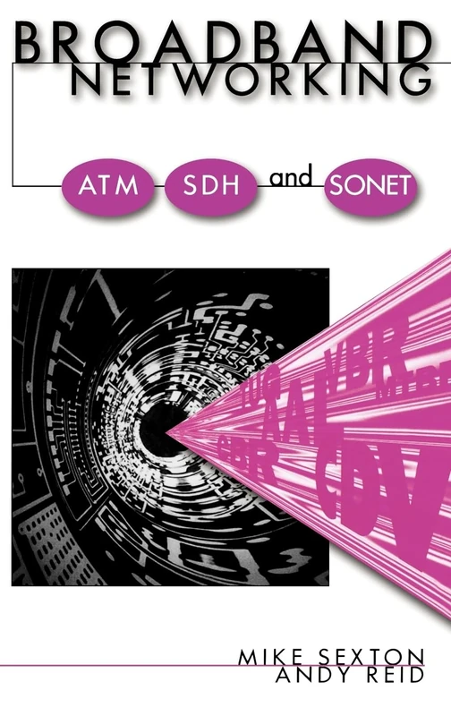 Broadband Networking: ATM, SDH and SONET (Communications Engineering Library)