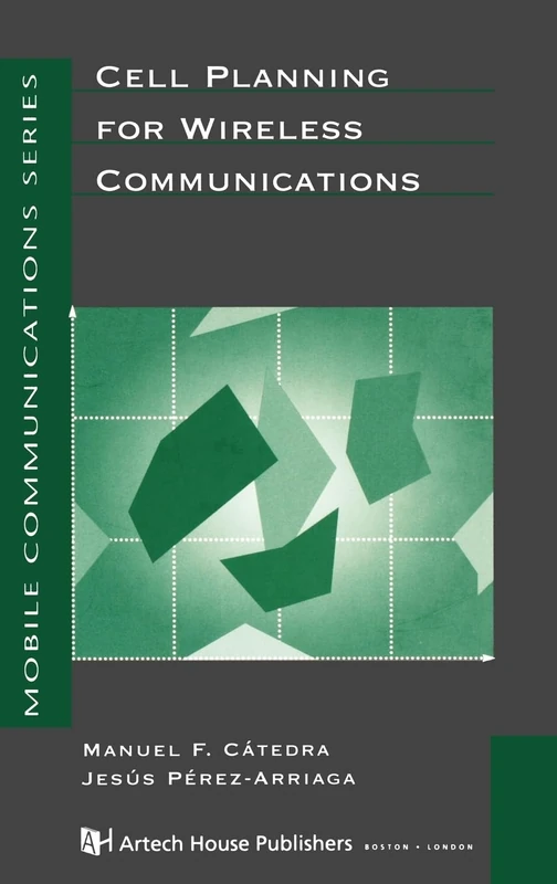 Cell Planning for Wireless Communications (Mobile Communications Library)