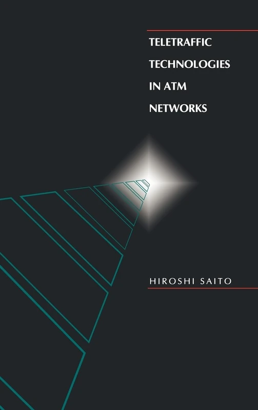Teletraffic Technologies in ATM Networks (Telecommunications Library)