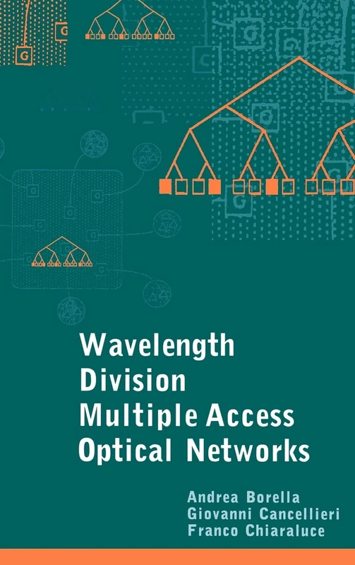 WDMA Optical Networks (Optoelectronics Library S.)