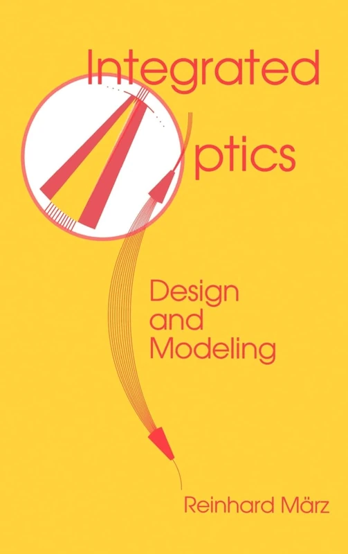 Integrated Optics: Design and Modeling (Optoelectronics Library)
