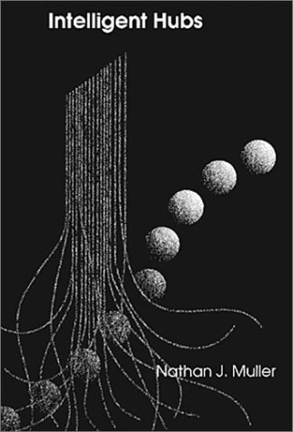 Intelligent Hubs (Artech House Telecommunications Library)