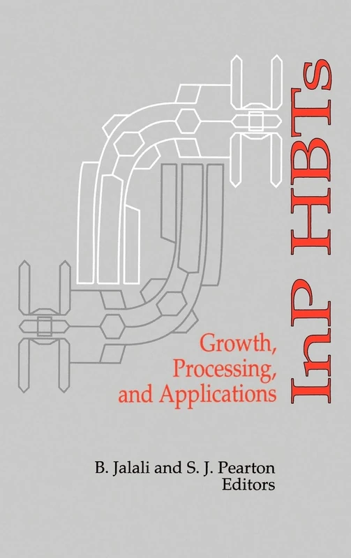 InP HBTs: Growth, Processing and Applications (Electronic Materials & Devices Library)