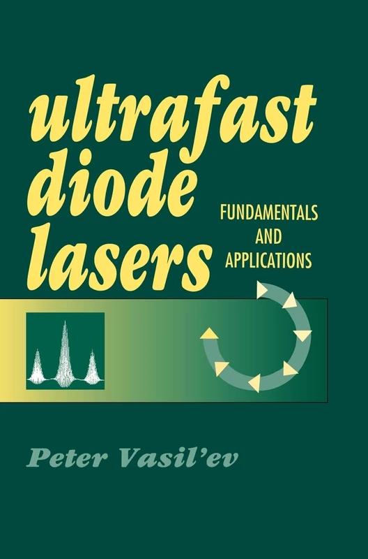 Ultrafast Diode Lasers: Fundamentals and Applications (Optoelectronics Library)