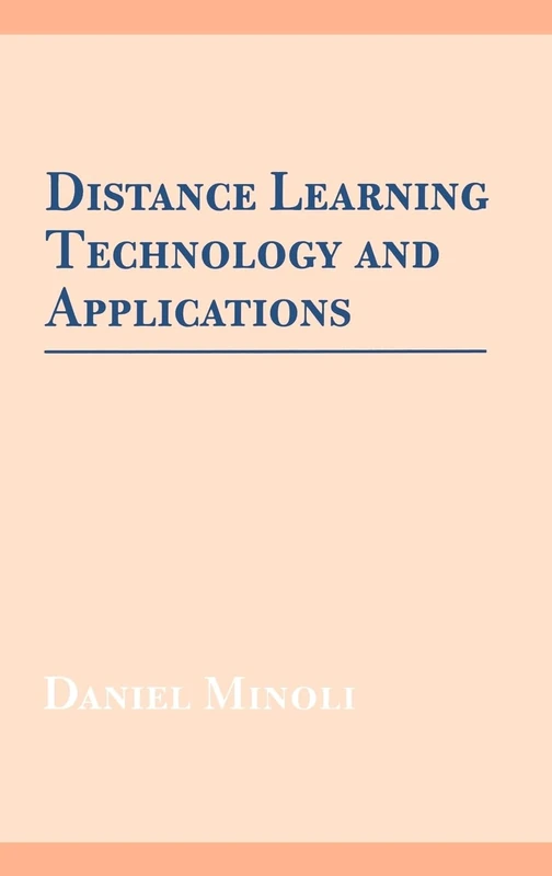 Distance Learning Technology and Applications (Telecommunications & Networking Library)