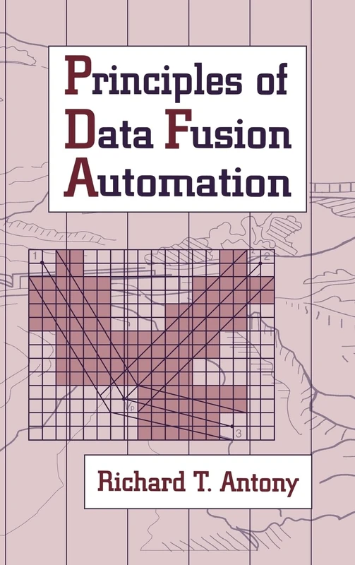 Artech House Principles of Data Fusion Automation Book