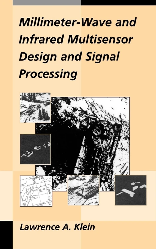 Millimeter-wave and Infrared Multisensor Design and Signal Processing (Electronic Defence Library)