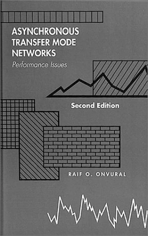 Asynchronous Transfer Mode Networks: Performance Issues, Second Edition (Artech House Telecommunications Library)
