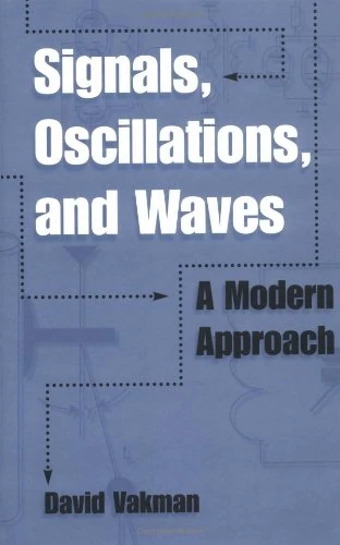 Signals, Oscillations, and Waves: A Modern Approach (Artech House Signal Processing Library)