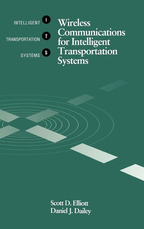 Wireless Communications for Intelligent Transportation Systems (Telecommunications library - IVHS series)