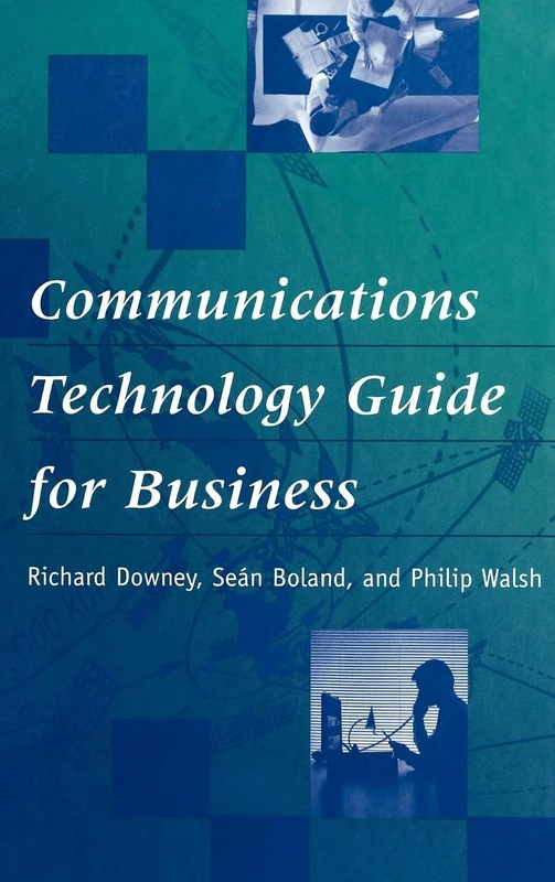 Communications Technology Guide for Business (Communications Management Library)