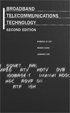 Broadband Telecommunications Technology, Second Edition (Artech House Telecommunications Library)