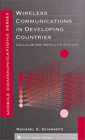 Wireless Communications in Developing Countries (Artech House Mobile Communications)