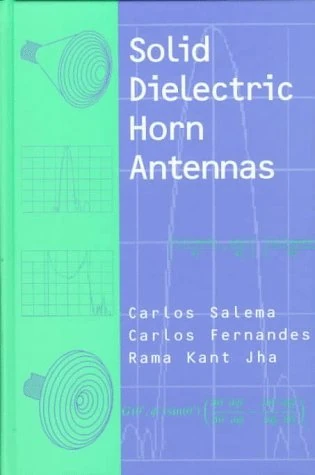 Artech House Dielectric Antennas - Artech House Antenna Library