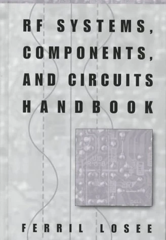 RF Systems, Components and Circuits Handbook (Microwave Library)