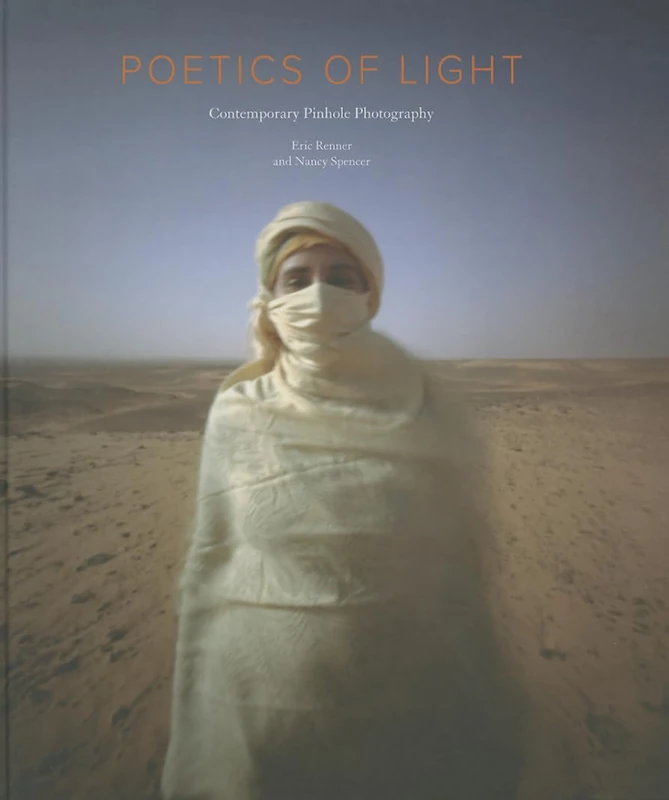 Poetics of Light: Contemporary Pinhole Photography