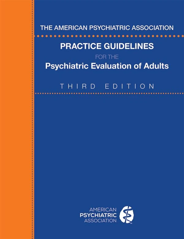 The American Psychiatric Association Practice Guidelines for the Psychiatric Evaluation of Adults - Image 1