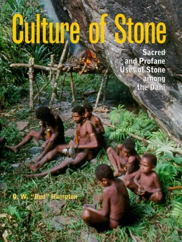 Culture of Stone: Sacred and Profane Uses of Stone Among the Dani (Anthropology Series): 2
