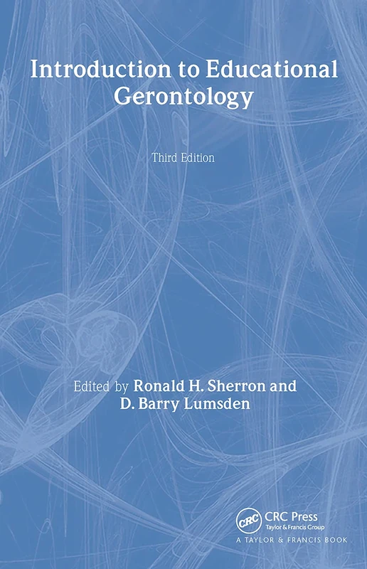 Introduction to Educational Gerontology (Series in Death, Dying, and Bereavement) - Image 1