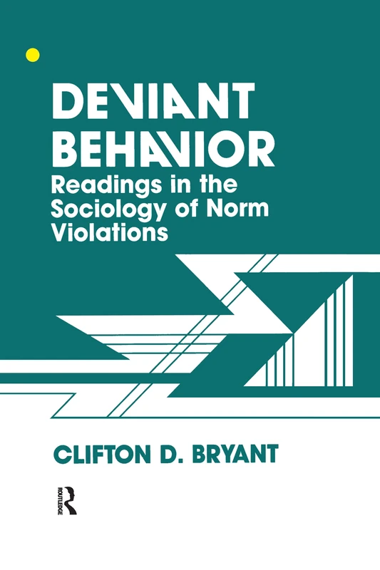 Deviant Behaviour: Readings In The Sociology Of Norm Violations