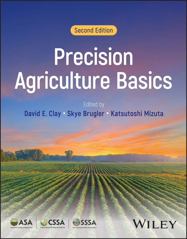 Precision Agriculture Basics (ASA, CSSA, and SSSA Books)