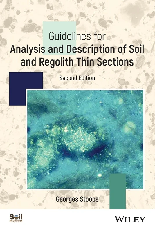Guidelines for Analysis and Description of Soil and Regolith Thin Sections, 2nd Edition