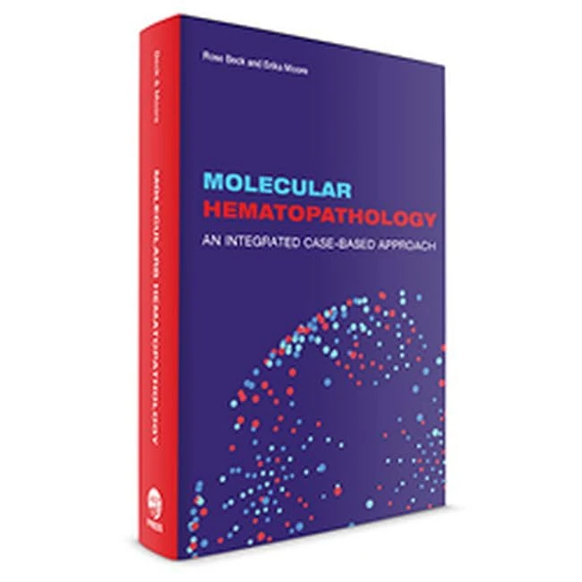 Molecular Hematopathology: An Integrated Case-Based Approach