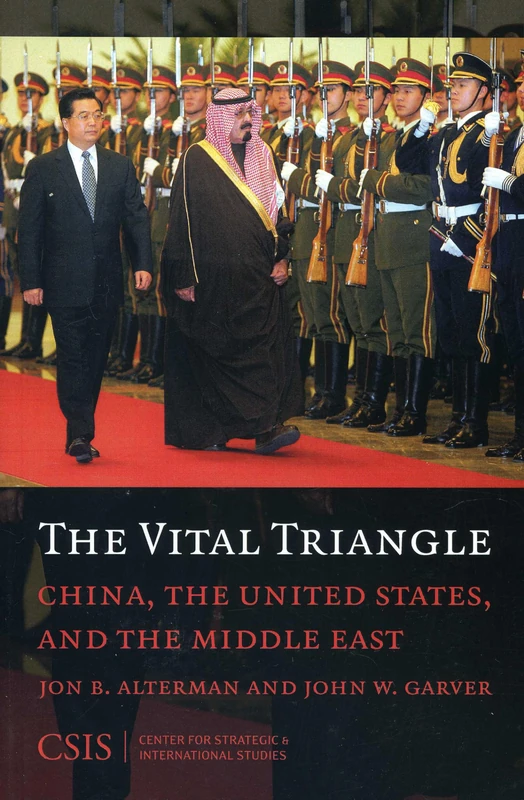 The Vital Triangle: China, the United States, and the Middle East (Significant Issues Series)