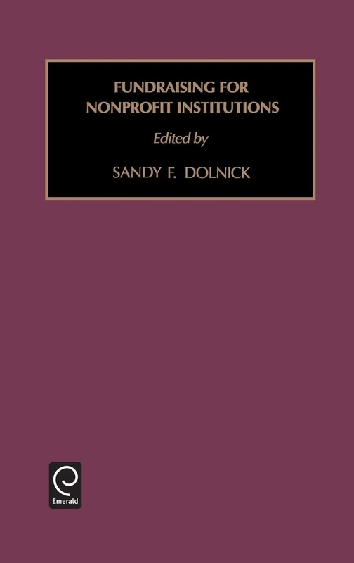 Fund Raising for Nonprofit Institutions: 19 (Foundations in Library and Information Sciences, 19)