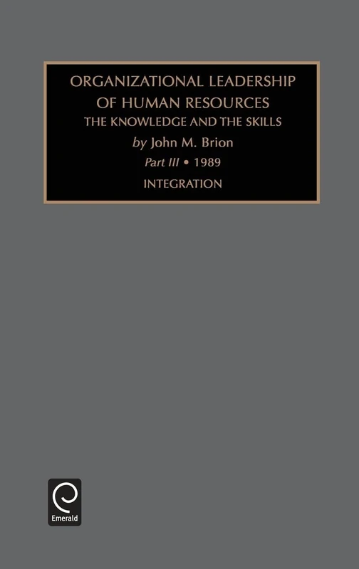 Integration: 1, Part C (Organizational Leadership of Human Resources: The Knowledge & the Skills, 1, Part C) - Image 1