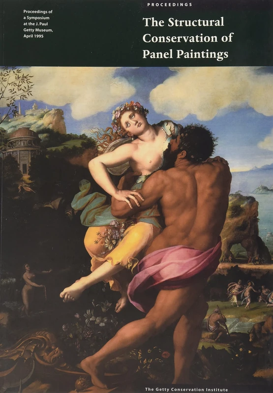 The Structural Conservation of Panel Painting (Symposium Proceedings): Proceedings of a Symposium at the J. Paul Getty Museum 24-28 April 1995 (Getty Publications –) - Image 1