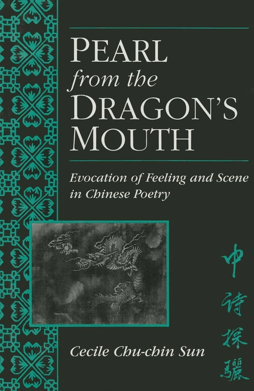 Pearl from the Dragon's Mouth: Evocation of Feeling and Scene in Chinese Poetry (Michigan Monographs in Chinese Studies): Evocation of Scene and Feeling in Chinese Poetry: 67 - Image 1