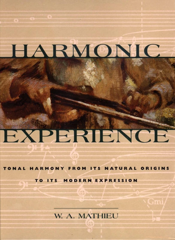 Inner Traditions - Harmonic Experience by W. A. Mathieu