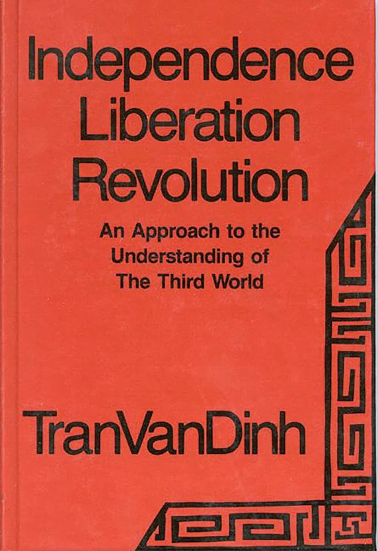 Independence, Liberation, Revolution: An Approach to the Understanding of the Third World (Human/Computer Interaction)