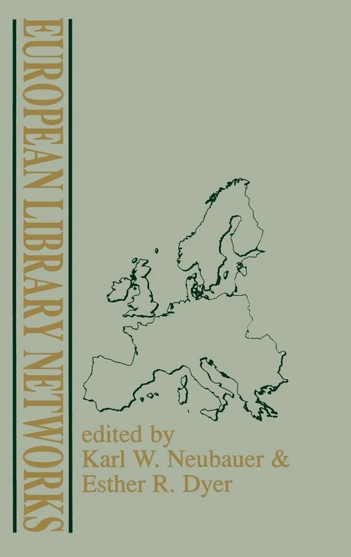 European Library Networks: 7 (Communication and Information Sciences)