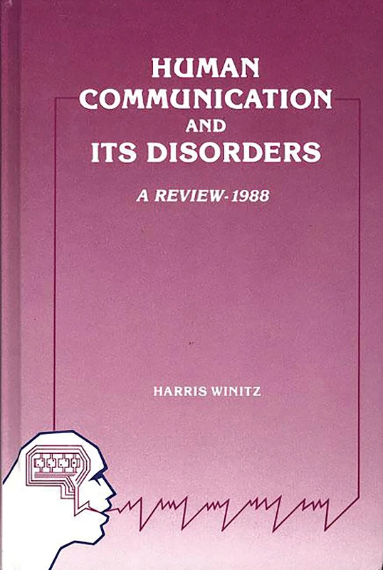 Human Communication and Its Disorders, Volume 2: A Review, 1988: 002