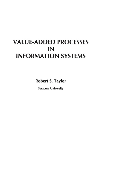 Value-Added Processes in Information Systems (Communication and Information Science)