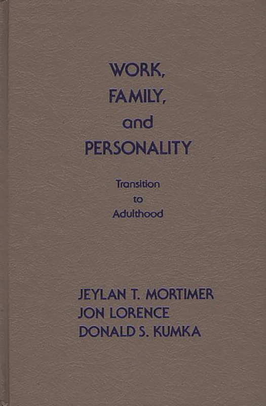 Work, Family, and Personality: Transition of Adulthood (Modern Sociology)