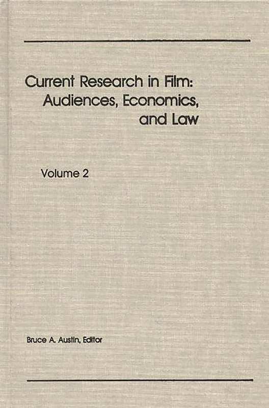 Current Research in Film: Audiences, Economics, and Law; Volume 2 - Image 1