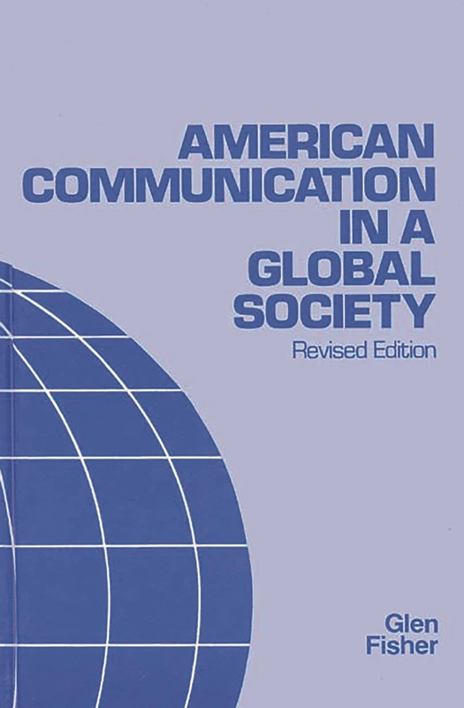 American Communication in a Global Society (Communication and Information Science)