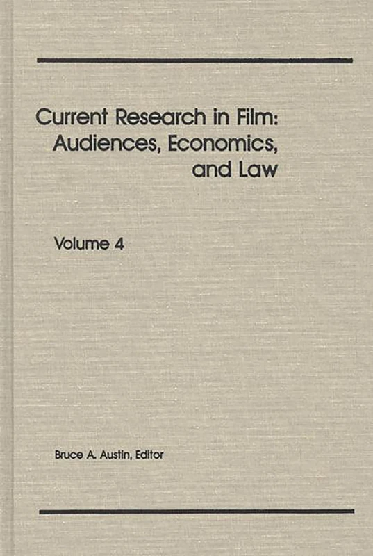 Current Research in Film: Audiences, Economics, and Law; Volume 4 - Image 1