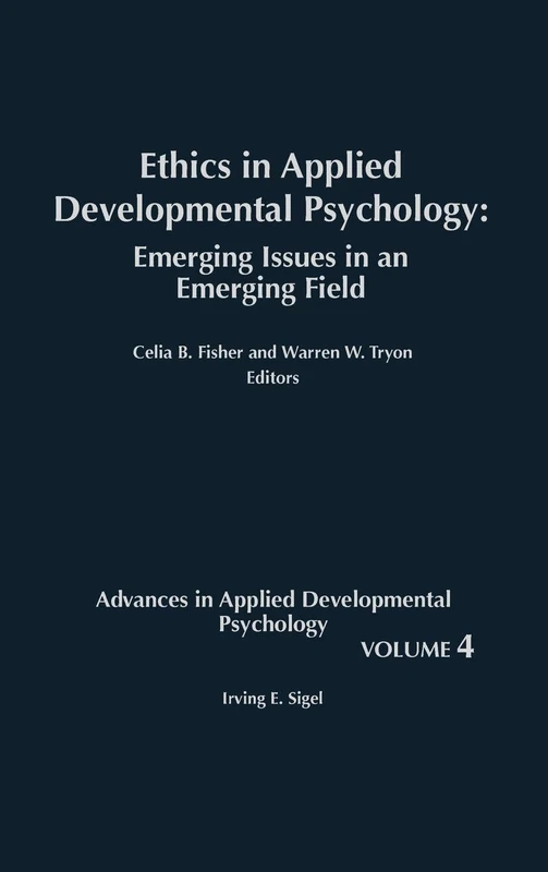 Ethics in Applied Developmental Psychology: Emerging Issues in an Emerging Field: 04