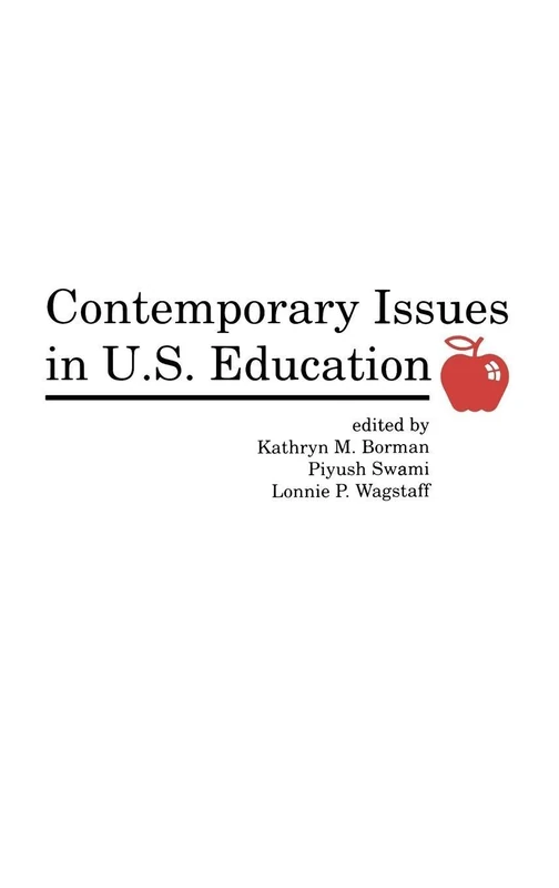 Contemporary Issues in U.S. Education (Contemporary Studies in Social and Policy Issues in Educatio)