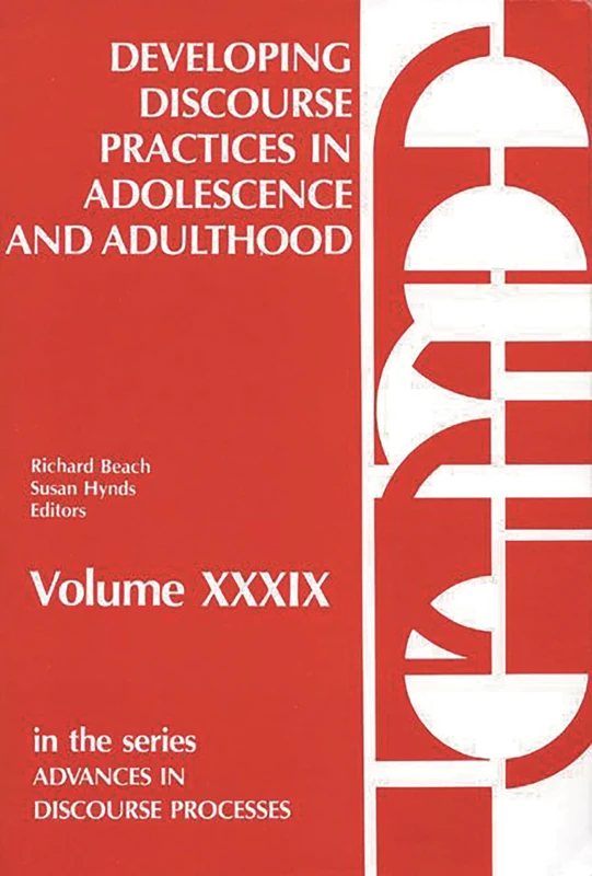 Developing Discourse Practices in Adolescence and Adulthood: 39 (Human/Computer Interaction)